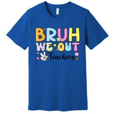 Cute Teacher Summer Bruh We Out Teachers End Of School Year Gift Premium T-Shirt