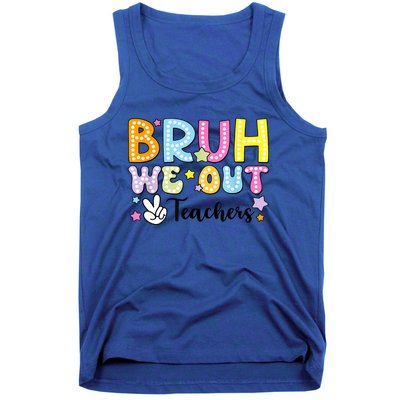 Cute Teacher Summer Bruh We Out Teachers End Of School Year Gift Tank Top