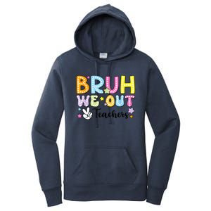 Cute Teacher Summer Bruh We Out Teachers End Of School Year Gift Women's Pullover Hoodie