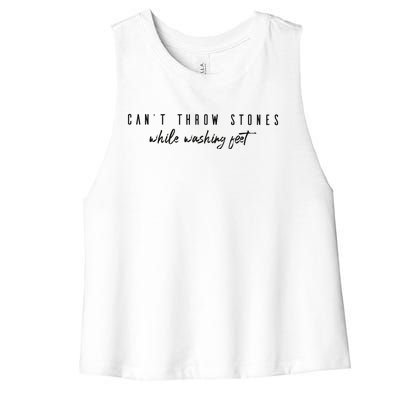 Cant Throw Stone While Washing Feet Christian Women's Racerback Cropped Tank