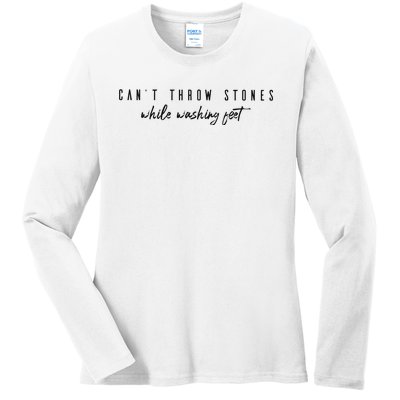 Cant Throw Stone While Washing Feet Christian Ladies Long Sleeve Shirt