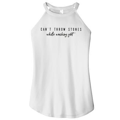 Cant Throw Stone While Washing Feet Christian Women's Perfect Tri Rocker Tank