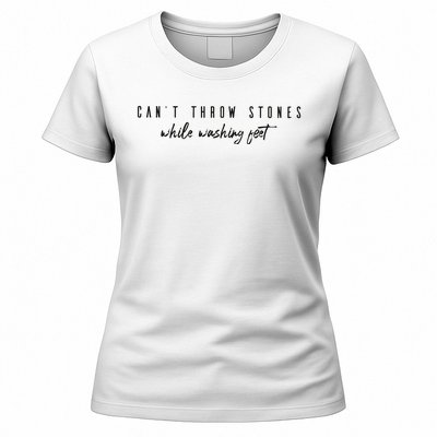 Cant Throw Stone While Washing Feet Christian Women's T-Shirt