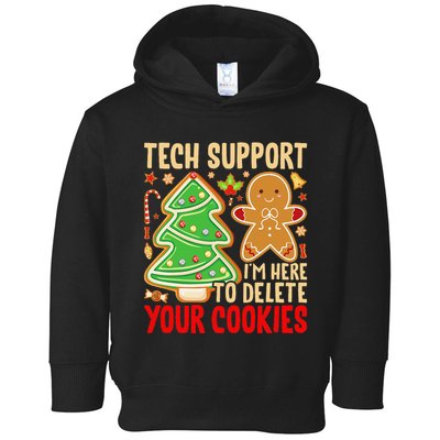 Christmas Tech Support Here To Delete Cookies Xmas Toddler Hoodie