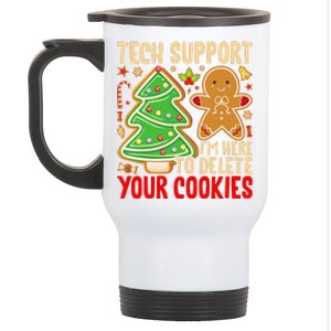 Christmas Tech Support Here To Delete Cookies Xmas Stainless Steel Travel Mug