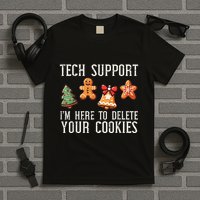 Christmas Tech Support Here To Delete Cookies Xmas T-Shirt