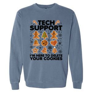 Christmas Tech Support Here To Delete Your Cookies Xmas Cool Garment-Dyed Sweatshirt