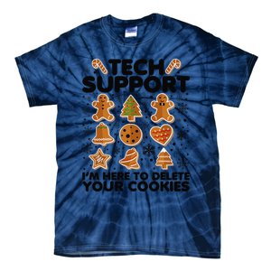 Christmas Tech Support Here To Delete Your Cookies Xmas Cool Tie-Dye T-Shirt