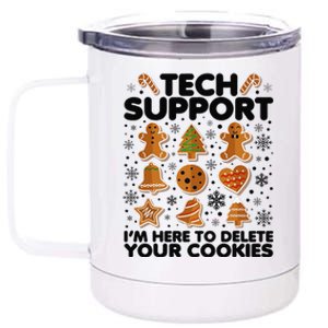 Christmas Tech Support Here To Delete Your Cookies Xmas Cool 12 oz Stainless Steel Tumbler Cup