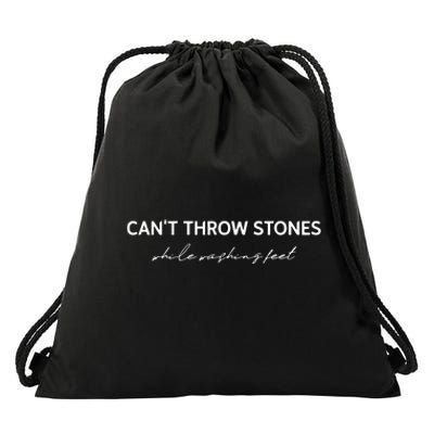 Cant Throw Stones While Washing Feet Drawstring Bag