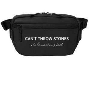 Cant Throw Stones While Washing Feet Crossbody Pack