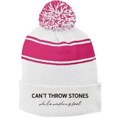 Cant Throw Stones While Washing Feet Stripe Pom Pom Beanie