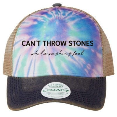 Cant Throw Stones While Washing Feet Legacy Tie Dye Trucker Hat