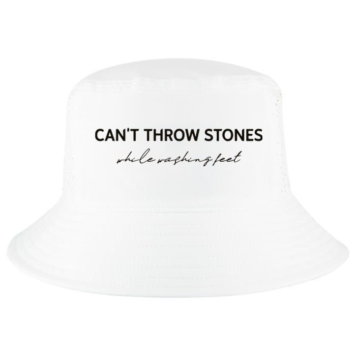 Cant Throw Stones While Washing Feet Cool Comfort Performance Bucket Hat