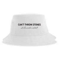 Cant Throw Stones While Washing Feet Sustainable Bucket Hat