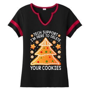 Christmas Tech Support Here To Delete Cookies Xmas Ladies Halftime Notch Neck Tee