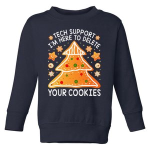 Christmas Tech Support Here To Delete Cookies Xmas Toddler Sweatshirt