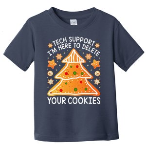 Christmas Tech Support Here To Delete Cookies Xmas Toddler T-Shirt