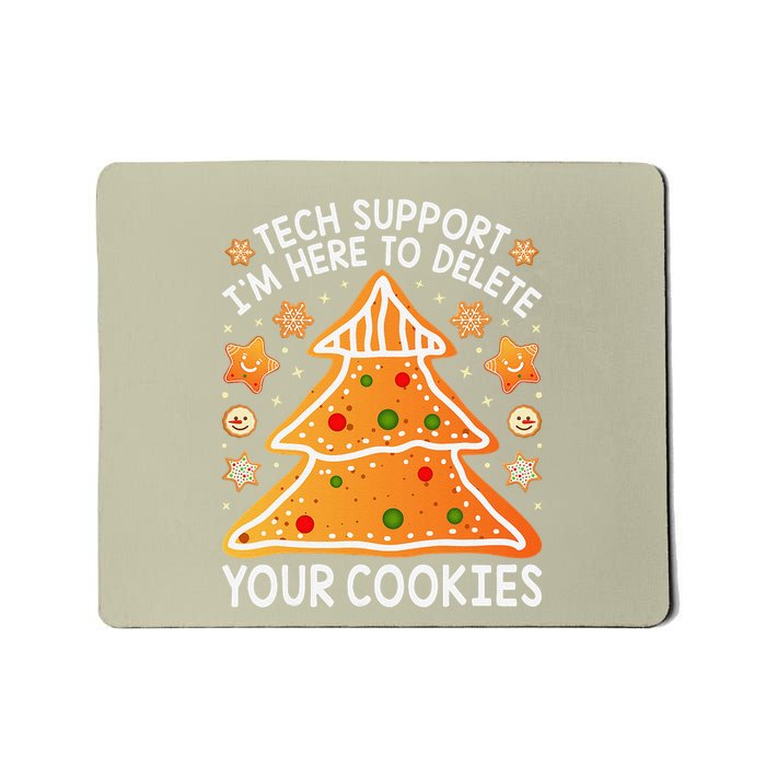 Christmas Tech Support Here To Delete Cookies Xmas Mousepad