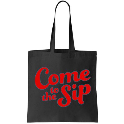 Come To The Sip Red Bag