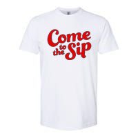 Come To The Sip Red Softstyle CVC T-Shirt