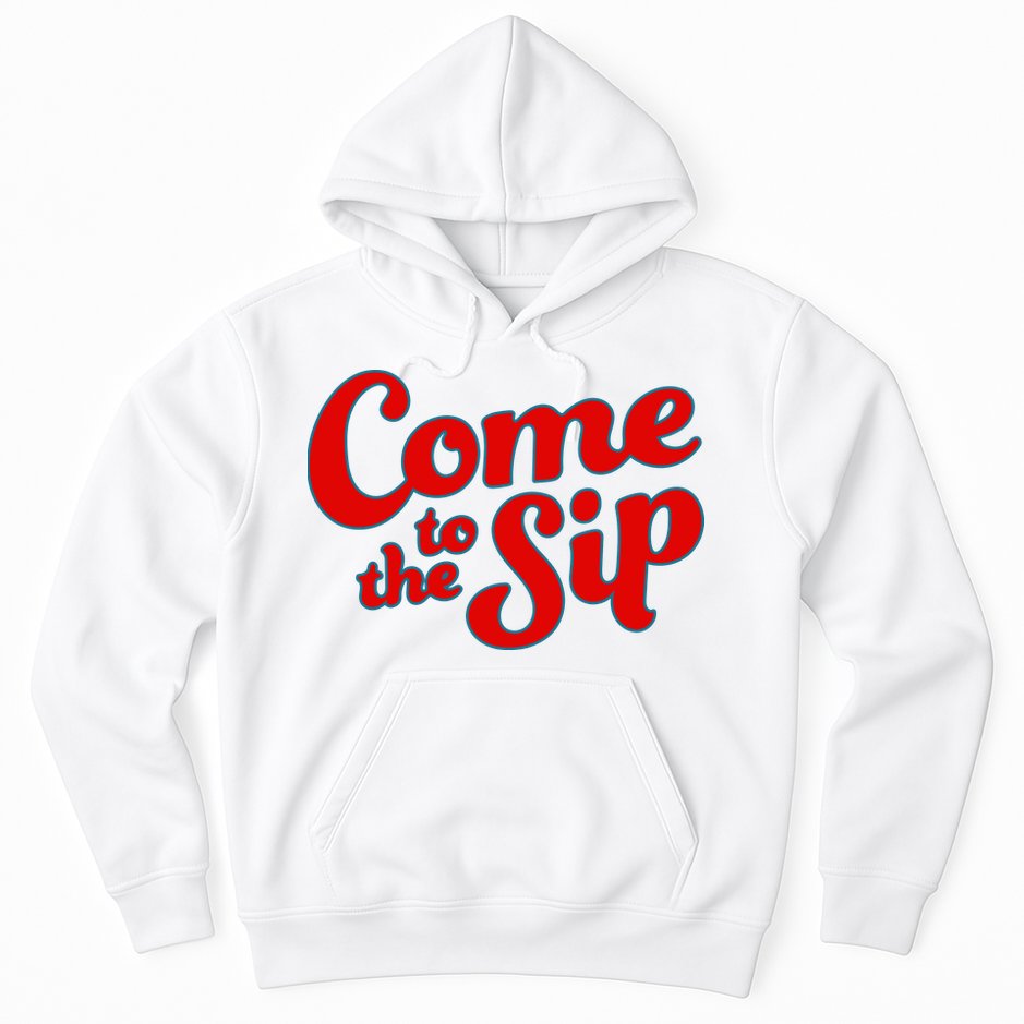 Come To The Sip Red Hoodie