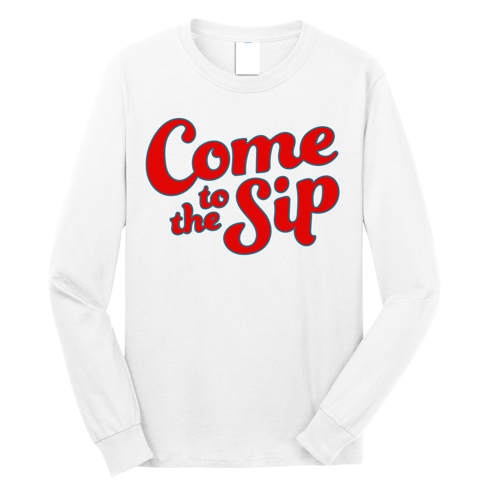 Come To The Sip Red Long Sleeve Shirt