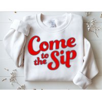 Come To The Sip Red Sweatshirt