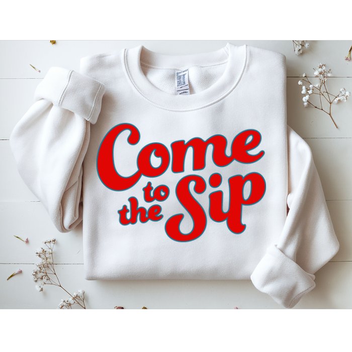 Come To The Sip Red Sweatshirt