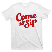 Come To The Sip Red T-Shirt