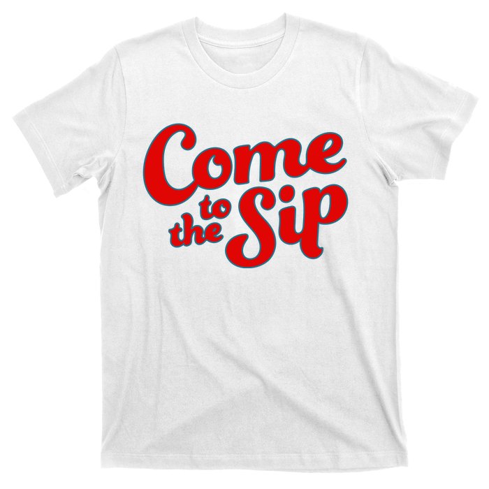 Come To The Sip Red T-Shirt