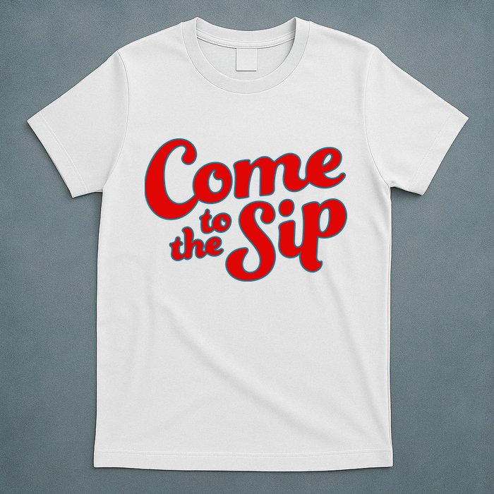 Come To The Sip Red T-Shirt