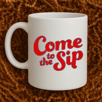Come To The Sip Red Mug