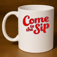 Come To The Sip Red 11oz C Handle Ceramic Mug
