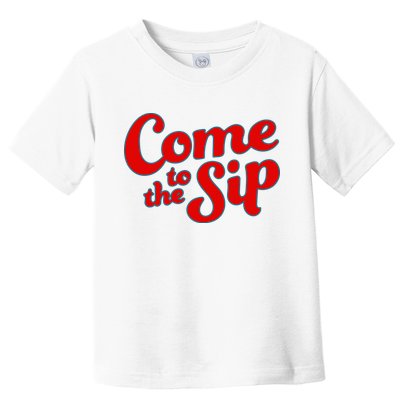 Come To The Sip Red Toddler T-Shirt