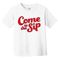 Come To The Sip Red Toddler T-Shirt