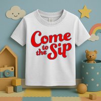 Come To The Sip Red Toddler T-Shirt