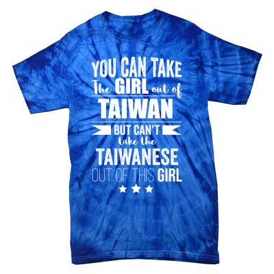 Can Take The Out Of Taiwan Pride Taiwanese Proud Funny Gift Tie-Dye T-Shirt