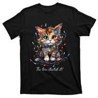 Christmas The Tree Started It! Funny Xmas Cat In Holiday Lig T-Shirt