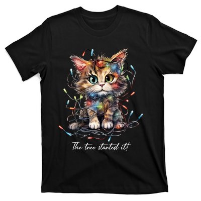 Christmas The Tree Started It! Funny Xmas Cat In Holiday Lig T-Shirt