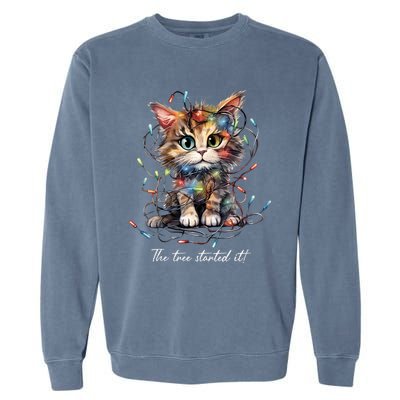 Christmas The Tree Started It! Funny Xmas Cat In Holiday Lig Garment-Dyed Sweatshirt