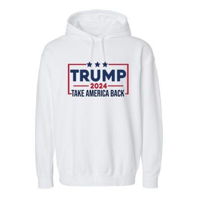 Cool Trump Take America Back 2024 Garment-Dyed Fleece Hoodie