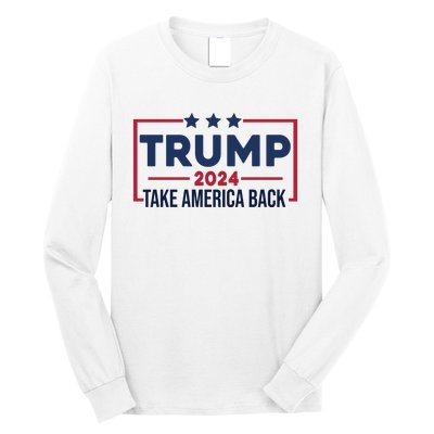 Cool Trump Take America Back 2024 Long Sleeve Shirt