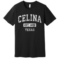 Celina Texas Tx Vintage Sports Established Premium T-Shirt