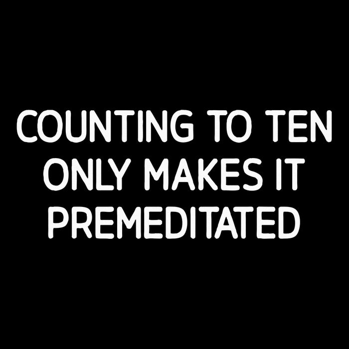 Counting To Ten Only Makes It Premeditated Mousepad