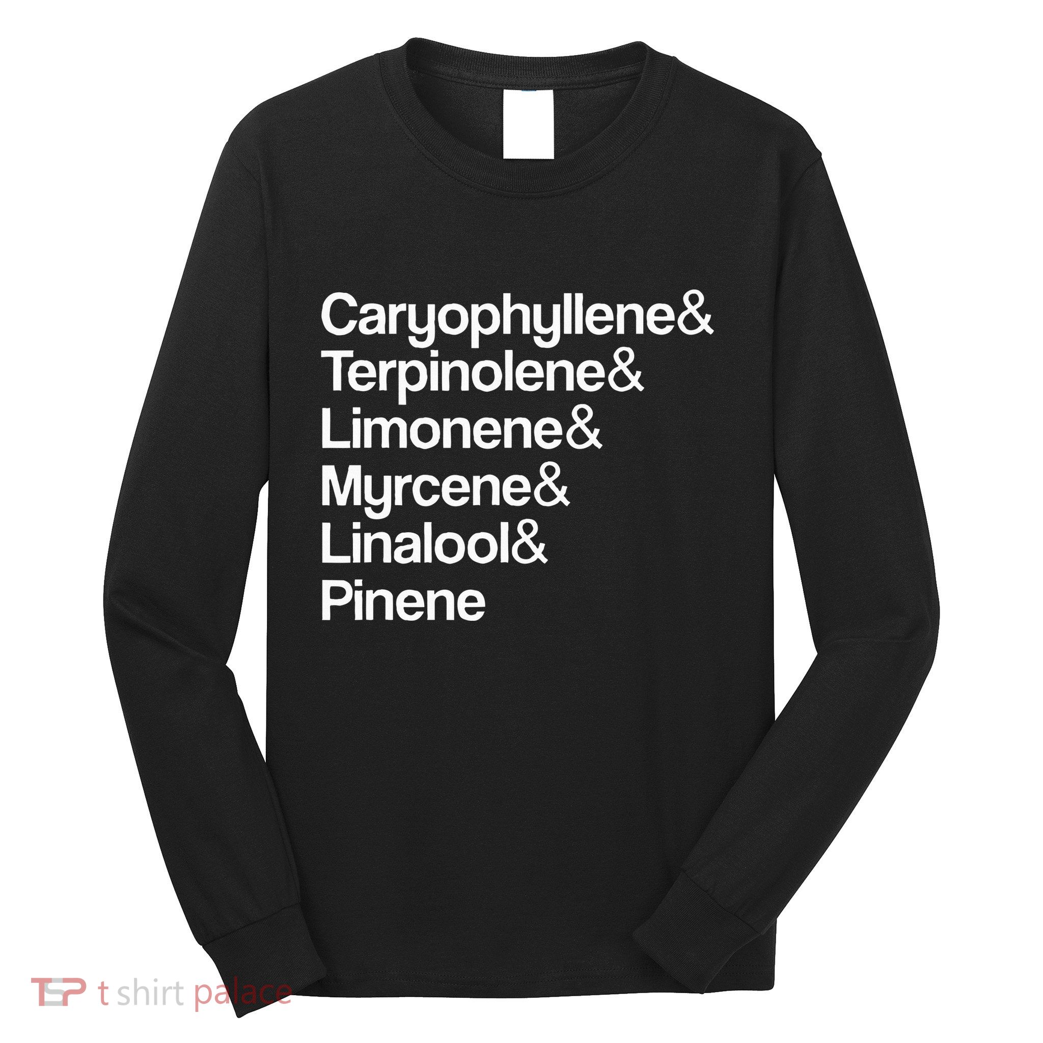 Cannabis Terpenes Terps List Marijuana Smoker Toker 420 Weed Long Sleeve Shirt
