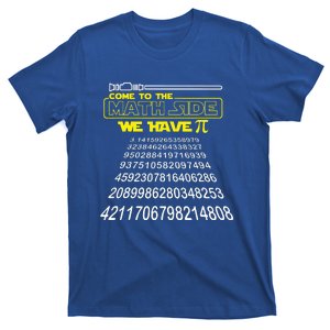 Come To The Math Side We Have Pi Math Gift Pi Day T-Shirt