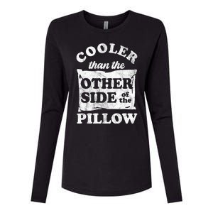 Cooler Than The Other Side Of The Pillow Womens Cotton Relaxed Long Sleeve T-Shirt