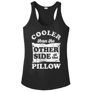 Cooler Than The Other Side Of The Pillow Ladies PosiCharge Competitor Racerback Tank