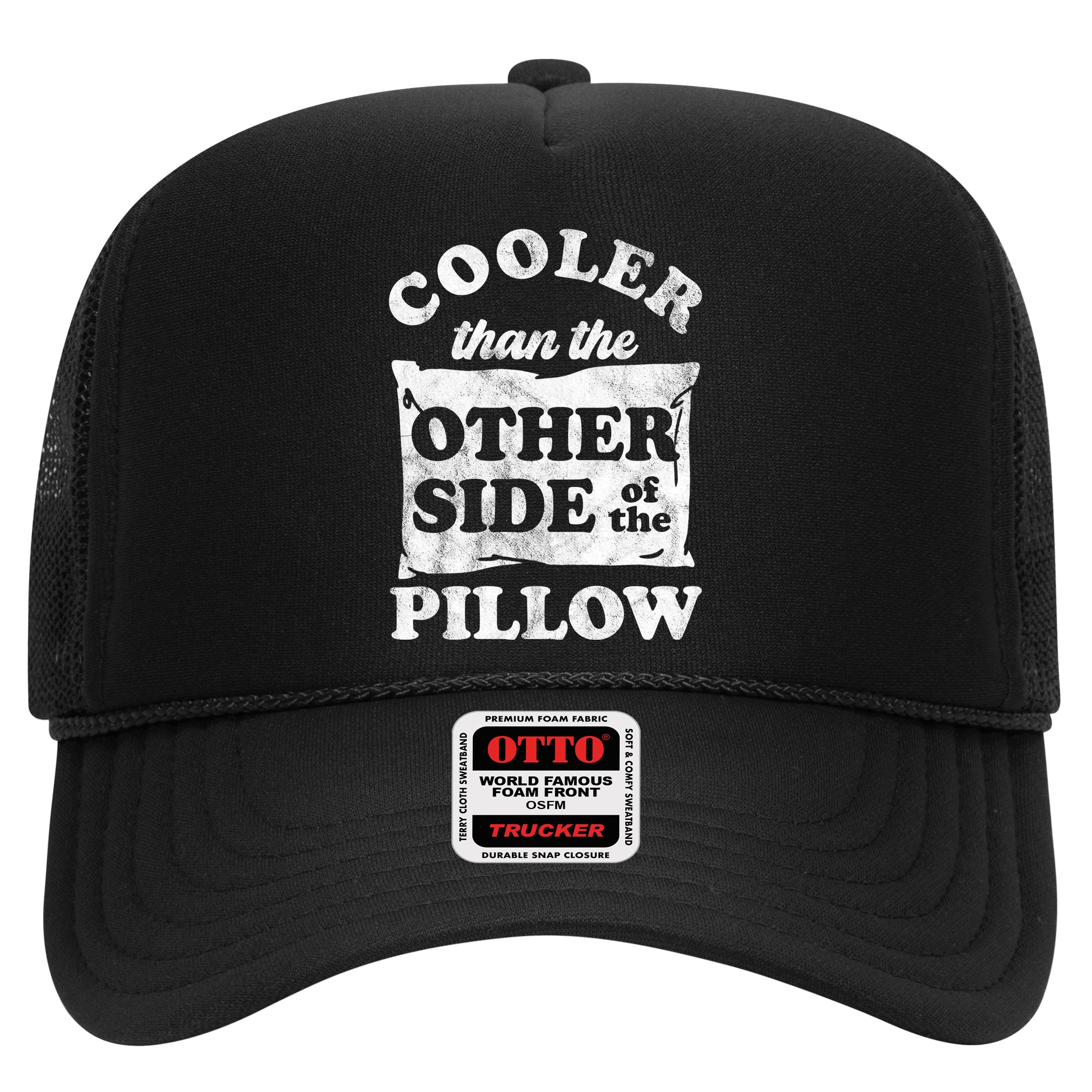 Cooler Than The Other Side Of The Pillow Hat